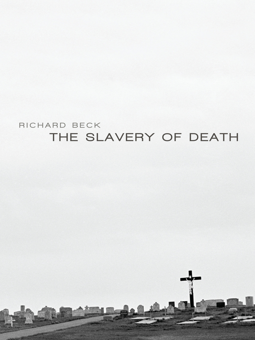 Title details for The Slavery of Death by Richard Beck - Wait list